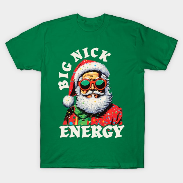 Big Nick Energy Santa Cool T-Shirt by Frame sky aesthetic